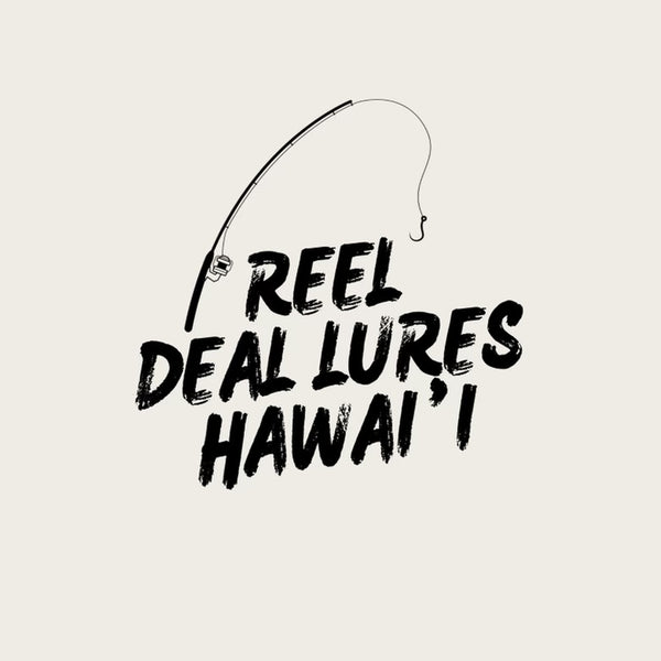 Reel Deal Lures Hawai’i